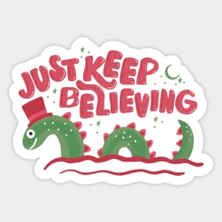 Just Keep Believing Sticker